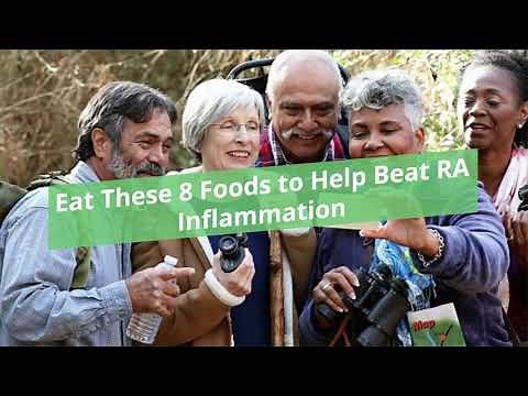 Eat These 8 Foods To Help Beat RA Inflammation