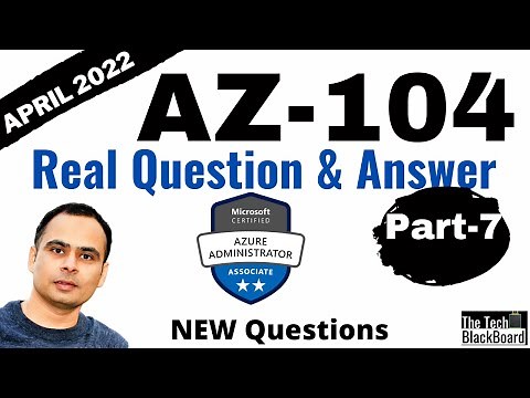 AZ-104: Real exam question and answer (with explanations) : 2022 Edition - Part 7