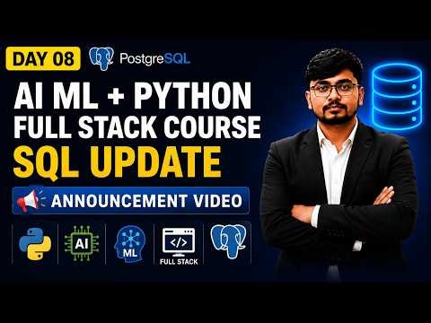 🚨 BIG UPDATE: AI ML + Python Full Stack Course & SQL Course Update | Important Announcement