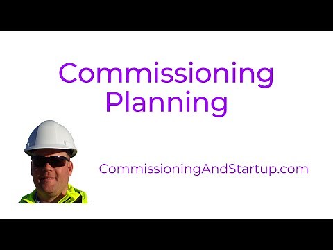 Commissioning and Startup - 3-Day Mini Course - Commissioning Planning