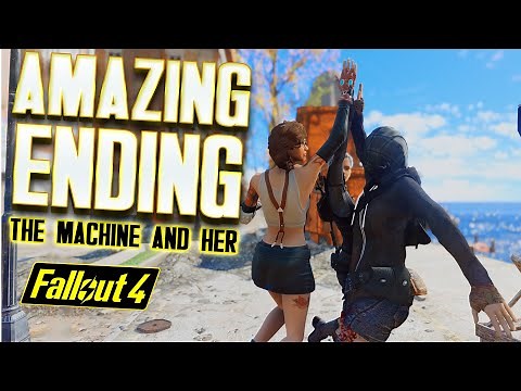 Fallout 4 - AMAZING ENDING - The Machine And Her - DLC SIZED QUEST MOD