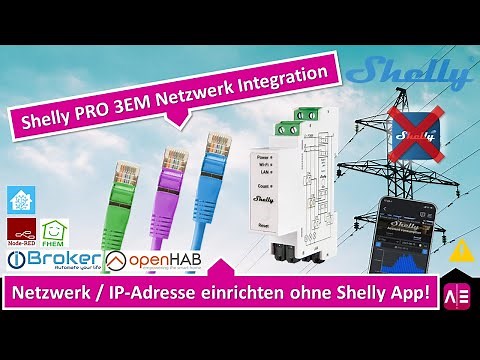 Shelly PRO 3EM IP-Adresse einrichten ohne Shelly App!