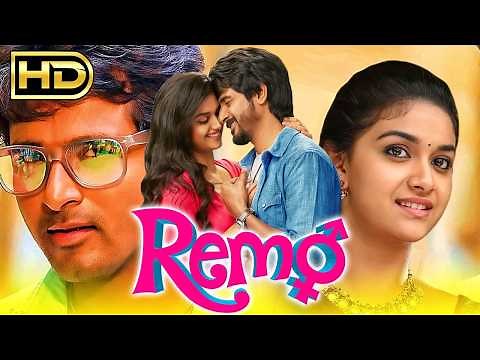 Remo (Full HD) - साउथ की रोमांटिक कॉमेडी हिंदी डब्ड फुल मूवी | Sivakarthikeyan, Keerthy Suresh
