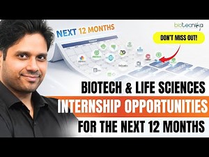 Biotech & Life Sciences Internship Opportunities for the Next 12 Months | Don’t Miss Out!