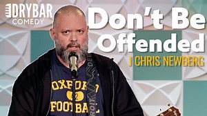 Offensive Jokes That Won’t Offend Anyone - J Chris Newberg - 1Funny.com