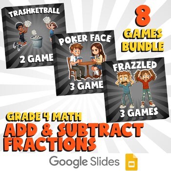 8 No Prep Math Games Bundle D - Add & Subtract Fractions - Grade 4 Review