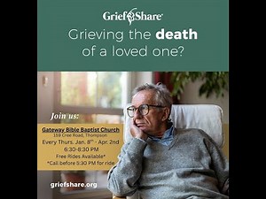 Grieving Loss of Loved One - GriefShare Support Group, Jan 8th, 6:30 - 8:30 PM