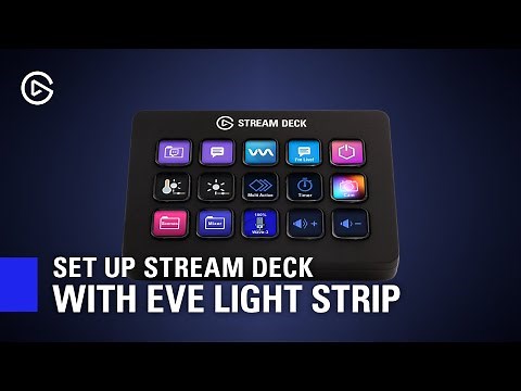 How to Set Up Elgato Stream Deck with Eve Light Strip
