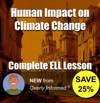 Human Impact on Climate Change Complete ELL Lesson