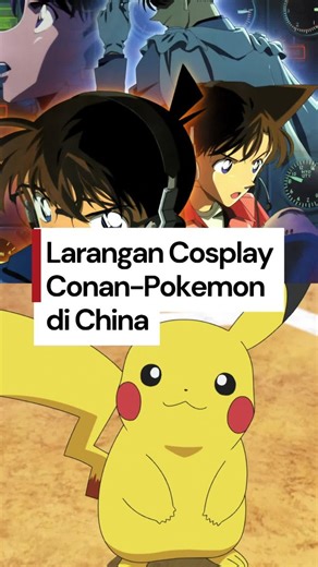 Video: Cosplay Conan Dilarang di China, Kenapa?