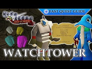 Watchtower Quest | OSRS Quality Quick Guide [2025]