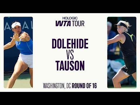 Caroline Dolehide vs. Clara Tauson | 2025 Washington Round of 16 | WTA Match Highlights