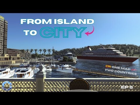 First Skyscraper & Cruise Terminal | One Map Two Countries – Ep. 5 | Cities: Skylines II