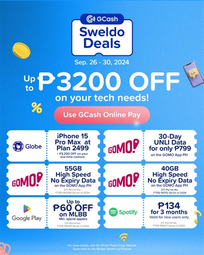 2.6K views · 3.5K reactions | Sweldo secured? Get up to ₱3,200 OFF on your techfinds! Enjoy these amazing deals on your Globe Postpaid, GOMO, Google, and Spotify purchases! Just Use GCash Online Pay! Supervised by the Bangko Sentral ng Pilipinas. Chat with Gigi inside the GCash app or visit the Help Center to learn more. | GCash | Facebook
