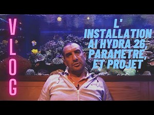 Vlog #3 L' installation AI hydra 26, Paramètre, et projet