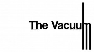 The Vacuum | Short Film