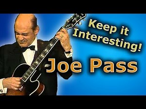 Joe Pass - How to Keep Solos Interesting