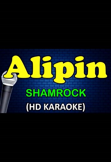Alipin - SHAMROCK: Lyrics and Karaoke Version