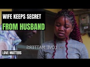 Wife Hides Big Secret From Husband And Then This Happens