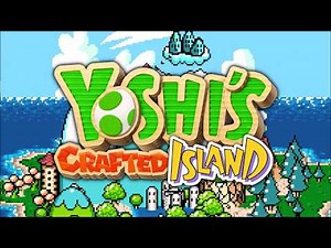 Yoshi's Island Theme (Crafted World Remix) | ‪@ThatOneVideoGamer‬ Soundtrack