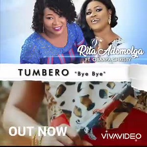 13K views · 386 reactions | Our current favorite song ''Tumbero Bye Bye''. Rita Adomolga ft Rev. Obaapa Christy. Watch the video here https://youtu.be/UzjeRft8NYM | Ghana Gospel Songs | Facebook