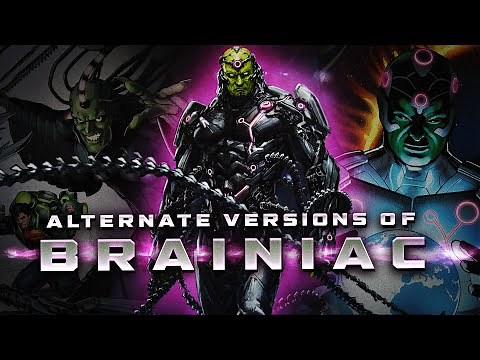 Alternate Versions of Brainiac