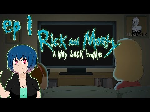 Rick and Morty: A Way Back Home | Ep.1 - Lacking Confidence