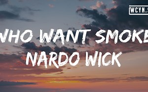Nardo Wick - Who Want Smoke(Lyrics)