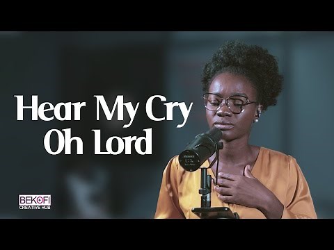 Hear My Cry Oh Lord | Hymn