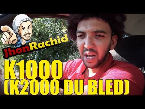 K1000 (K2000 du bled) - Jhon Rachid