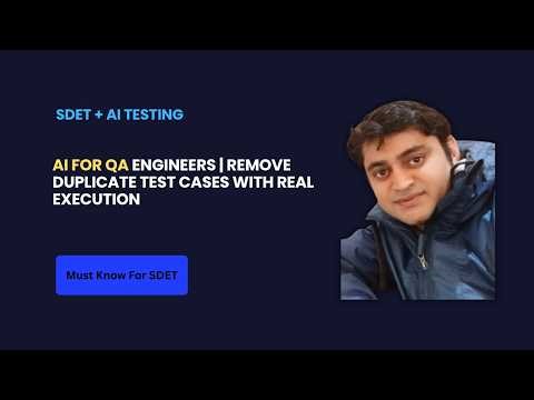 Part 25 - AI for QA Engineers | Remove Duplicate Test Cases with Real Execution