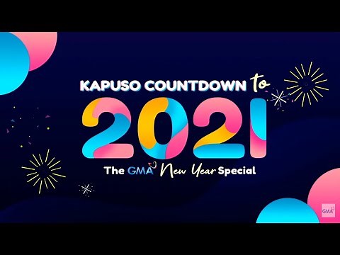 Kapuso Countdown to 2021: The GMA New Year Special