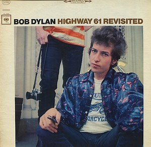 Bob Dylan - Highway 61 Revisited