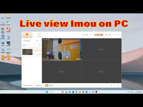 How to live view Imou Camera on PC/Laptop