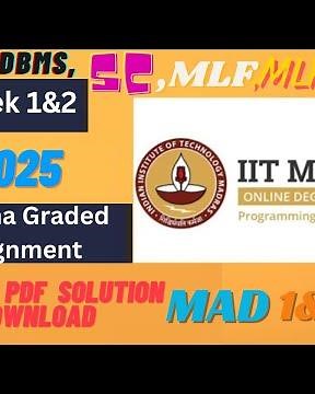 Week 1 And 2 Graded Assignment Solution | DBMS,PDSA,JAVA,MAD 1,MAD 2,MLF,MLP,MLT,SC | IIT Madras BS