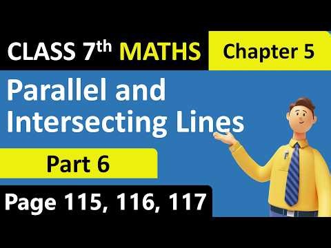 Parallel and Intersecting Lines | Part 6 | Class 7 Maths | Chapter 5 | NCERT