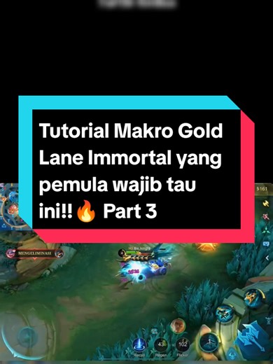 Tutorial Makro Gold Lane Immortal yang pemula wajib tau ini!!🔥 Part 3 SC YT: Monkeyplay.mlbb #ilmumlbb #fypシ゚ #MLBBM7 #MLBB