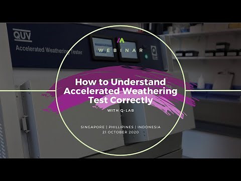 How to Understand Accelerated Weathering Test Correctly | Webinar