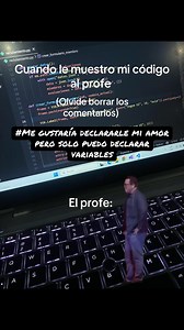 Cuando le muestro mi código al profe — Olvidé borrar los comentarios