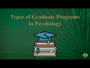 Types of Graduate Programs in Psychology