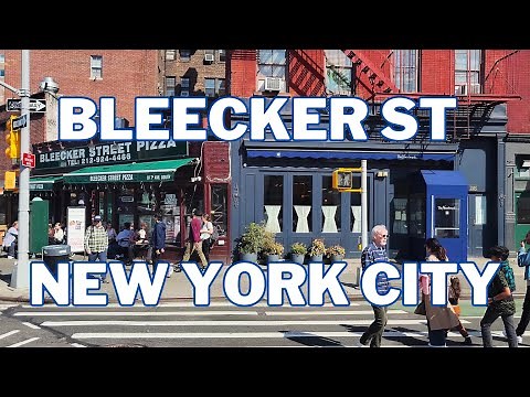 Bleecker Street - New York City 4K Walk