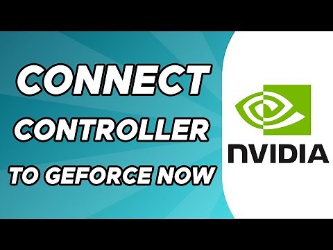 How to Connect Controller to Geforce Now (Full Guide)