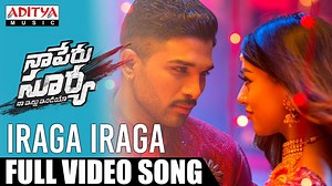 83K views · 5.4K reactions | Iraga Iraga Full Video Song | Naa Peru Surya Naa Illu India Songs | Allu Arjun, Anu Emannuel Music : Vishal & Shekhar Lyrics : Ramajogayya Sastry Singers: Rahul Sipligunj, Mohana Bhogaraju | Aditya Music | Facebook