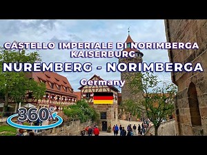 NUREMBERG: Imperial Castle (Kaiserburg) - Germany walking tour - 360° video