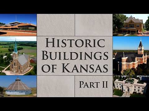 Historic Buildings of Kansas: Part 2