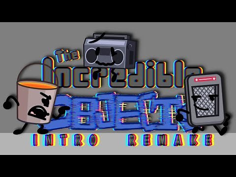 The Incredible Objects | Intro Remake!!! (Read Description)