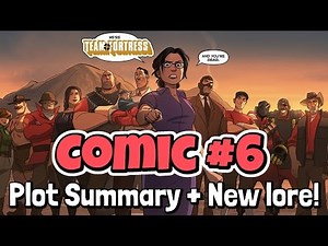 TF2 Comic #6: Overview & Reveals. What "Team Fortress" REALLY Means!