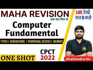 Computer Fundamental - Type, Generation, Peripheral Device, Memory | CPCT 1 Shot - Concepts + PYQs