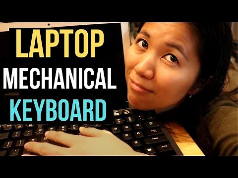 You Should Get a Separate Mechanical Keyboard For Your Laptop