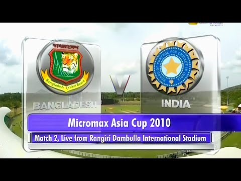 India vs Bangladesh - Asia Cup 2010 | Highlights